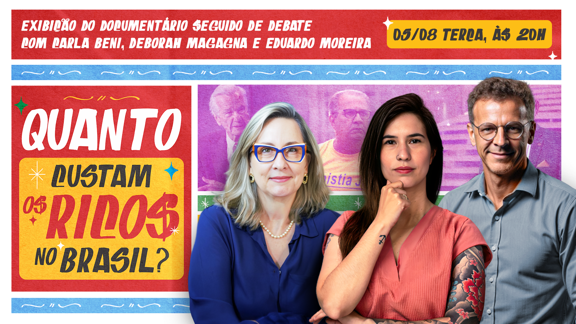 Documentário 'Quanto Custam os Ricos no Brasil?' com debate de Eduardo Moreira
